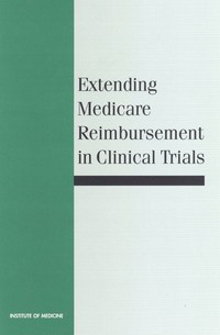 Extending Medicare Reimbursement in Clinical Trials