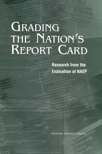Grading the Nation's Report Card: Research from the Evaluation of NAEP