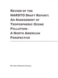 Review of the NARSTO Draft Report: An Assessment of Tropospheric Ozone Pollution--A North American Perspective