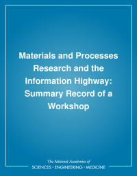 Materials and Processes Research and the Information Highway: Summary Record of a Workshop