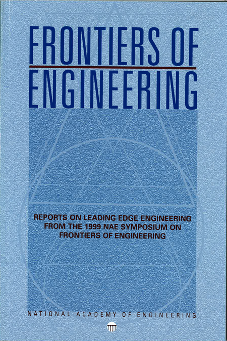 Frontiers of Engineering: Reports on Leading Edge Engineering from the 1999 NAE Symposium on Frontiers of Engineering