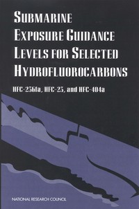 Submarine Exposure Guidance Levels for Selected Hydrofluorocarbons: HFC-236fa, HFC-23,and HFC-404a