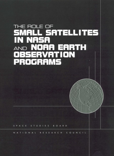 Cover: The Role of Small Satellites in NASA and NOAA Earth Observation Programs