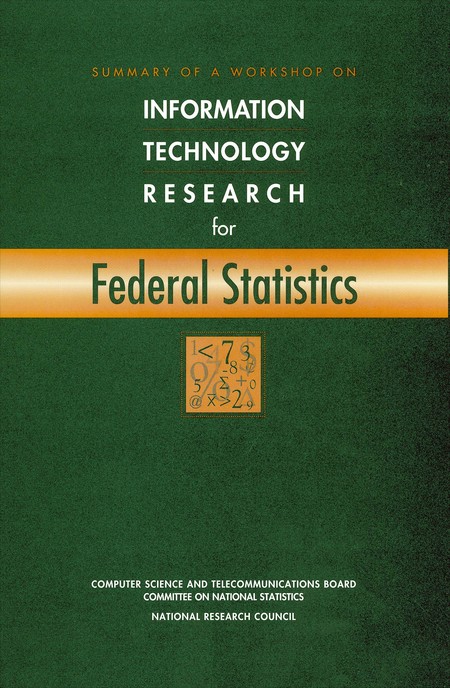 Cover: Summary of a Workshop on Information Technology Research for Federal Statistics