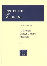 A Stronger Cancer Centers Program: Report of a Study