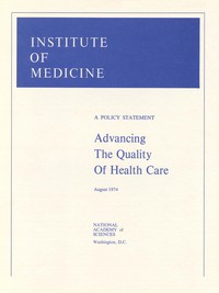 Advancing The Quality of Health Care: A Policy Statement