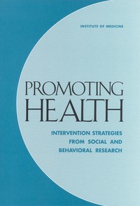Promoting Health: Intervention Strategies from Social and Behavioral Research
