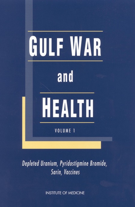 Cover:Gulf War and Health: Volume 1: Depleted Uranium, Sarin, Pyridostigmine Bromide, and Vaccines