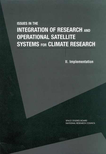 Issues in the Integration of Research and Operational Satellite Systems for Climate Research: Part II. Implementation