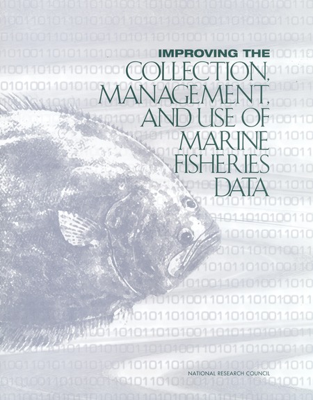 General Issues in the Collection, Management, and Use of Fisheries Data, Improving the Collection, Management, and Use of Marine Fisheries Data