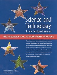 Science and Technology in the National Interest: The Presidential Appointment Process