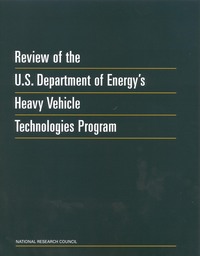 Review of the U.S. Department of Energy's Heavy Vehicle Technologies Program