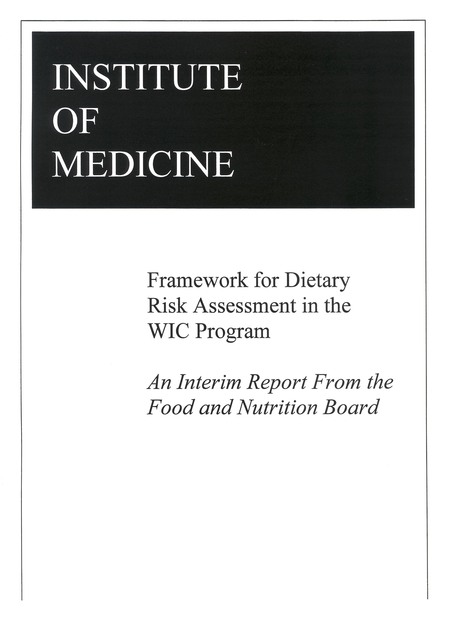 Framework for Dietary Risk Assessment in the WIC Program: Interim Report