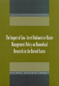 The Impact of Low-Level Radioactive Waste Management Policy on Biomedical Research in the United States