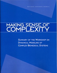 Making Sense of Complexity: Summary of the Workshop on Dynamical Modeling of Complex Biomedical Systems