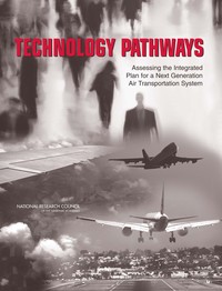 Technology Pathways: Assessing the Integrated Plan for a Next Generation Air Transportation System