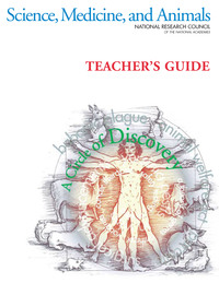 Science, Medicine, and Animals: A Circle of Discovery: Teacher's Guide