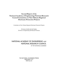 Second Report of the National Academy of Engineering/National Research Council Committee on New Orleans Regional Hurricane Protection Projects