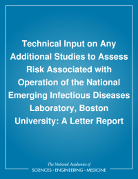 Technical Input on Any Additional Studies to Assess Risk Associated with Operation of the National Emerging Infectious Diseases Laboratory, Boston University: A Letter Report
