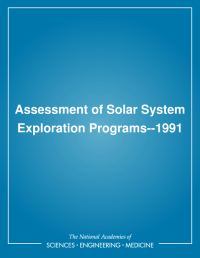 Assessment of Solar System Exploration Programs--1991