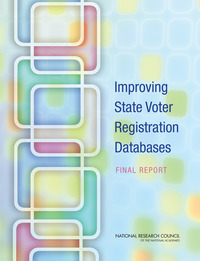 Improving State Voter Registration Databases: Final Report