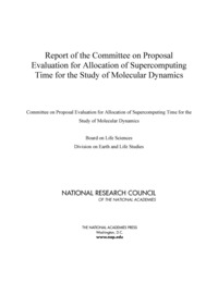 Report of the Committee on Proposal Evaluation for Allocation of Supercomputing Time for the Study of Molecular Dynamics