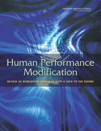 Human Performance Modification: Review of Worldwide Research with a View to the Future