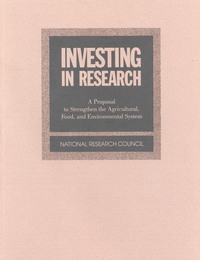 Investing in Research: A Proposal to Strengthen the Agricultural, Food, and Environmental System