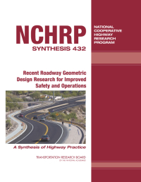 Recent Roadway Geometric Design Research for Improved Safety and Operations