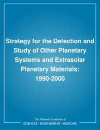 Strategy for the Detection and Study of Other Planetary Systems and Extrasolar Planetary Materials: 1990-2000