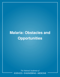 Malaria: Obstacles and Opportunities