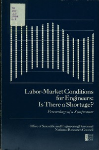 Labor-Market Conditions for Engineers: Is There a Shortage? Proceedings of a Symposium