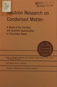 Neutron Research on Condensed Matter: A Study of the Facilities and Scientific Opportunities in the United States