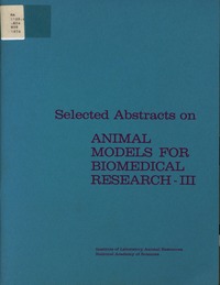 Selected Abstracts on Animal Models for Biomedical Research - III