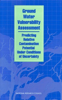 Ground Water Vulnerability Assessment: Predicting Relative Contamination Potential Under Conditions of Uncertainty