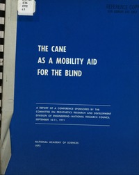 The Cane as a Mobility Aid for the Blind: A Report of a Conference