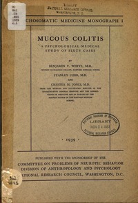 Mucous Colitis: A Psychological Medical Study of Sixty Cases