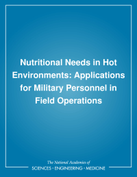 Nutritional Needs in Hot Environments: Applications for Military Personnel in Field Operations