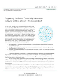 Supporting Family and Community Investments in Young Children Globally: Workshop in Brief