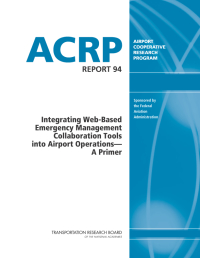 Integrating Web-Based Emergency Management Collaboration Software into Airport Operations--A Primer