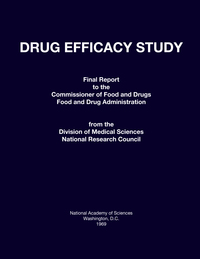 Drug Efficacy Study: Final Report to the Commissioner of Food and Drugs - Food and Drug Administration