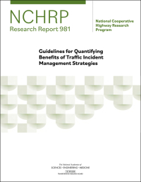 Guidelines for Quantifying Benefits of Traffic Incident Management Strategies