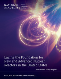 Laying the Foundation for New and Advanced Nuclear Reactors in the United States