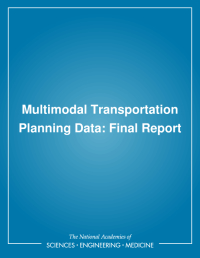 Multimodal Transportation Planning Data: Final Report