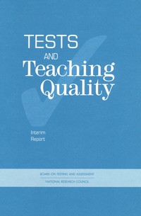 Tests and Teaching Quality: Interim Report