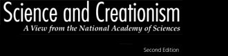 Science and Creationism: A View from the National Academy of Sciences